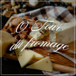 O’tour du fromage